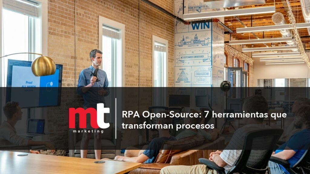 MT Marketing - RPA Open-Source: 7 herramientas que transforman procesos